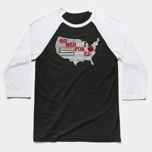 Teacher Wear Red For ED, Support Wear Red for Public Ed School Support Design Baseball T-Shirt